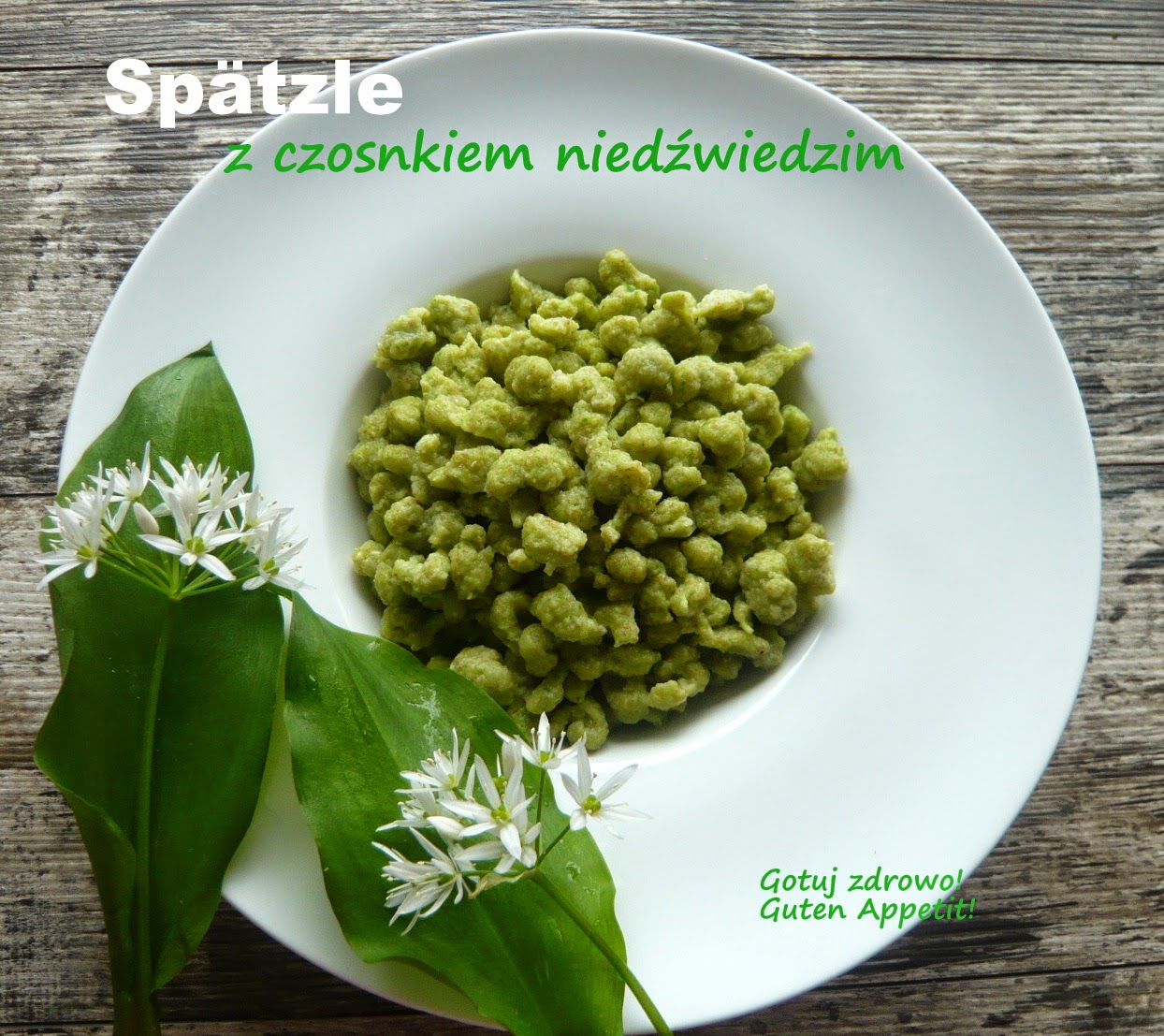 Szpecle (spätzle) z czosnkiem niedźwiedzim